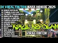Download Lagu DJ VIRAL TIKTOK TERBARU 2025 FULL BASS HOREG - DJ KALAH KARO BONDO OPENING NDX X DJ TEMBAK DOR DOR