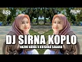 Download Lagu DJ SIRNA [KOPLO] MOLAN RMX!! NAZMI NADIA X KRISHNA SAGARA