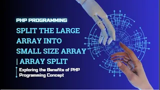 PHP Array Split How to Split a Large Array into Smaller Arrays