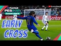PES 2021 : Early Cross Tutorial