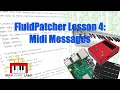 FluidPatcher Lesson 4 MIDI Messages