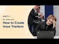How to Create an Issue Tracker Bit documents