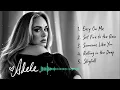 Adele Greatest Hits 2026 🎧 | Best Emotional Songs Collection | Hello, Easy On Me, Someone Like You