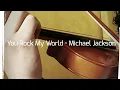 Lagu You rock my world - Michael Jackson • Violinista Queretaro cover