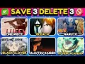 Download Lagu ✅ SAVE 3 OPENINGS DELETE 3 OPENINGS ❌ | Save 3 and Delete 3 Anime Openings Per Round | Anime Quiz 🔥