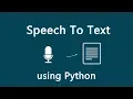 Speech Recognition using Python