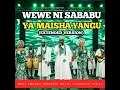 Wewe ni Sababu ya Maisha Yangu