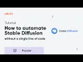 How to automate Stable Diffusion Making integrations with any service without any complicated code