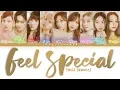 Download Lagu TWICE (트와이스) – Feel Special Lyrics (Color Coded Han/Rom/Eng)