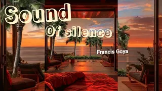 francis goya sound of silence