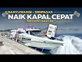Download Lagu TER-CEPAT UNTUK SAAT INI ? Banyuwangi - Denpasar Naik KAPAL CEPAT Bahari Express