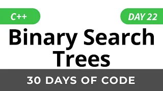 Day 22 Binary Search Trees - 30 Days of Code HackerRank Solutions