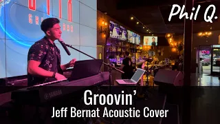 Download Groovin’ (Jeff Bernat Acoustic Cover) by Phil Q. [Live at Stix Fremont] MP3