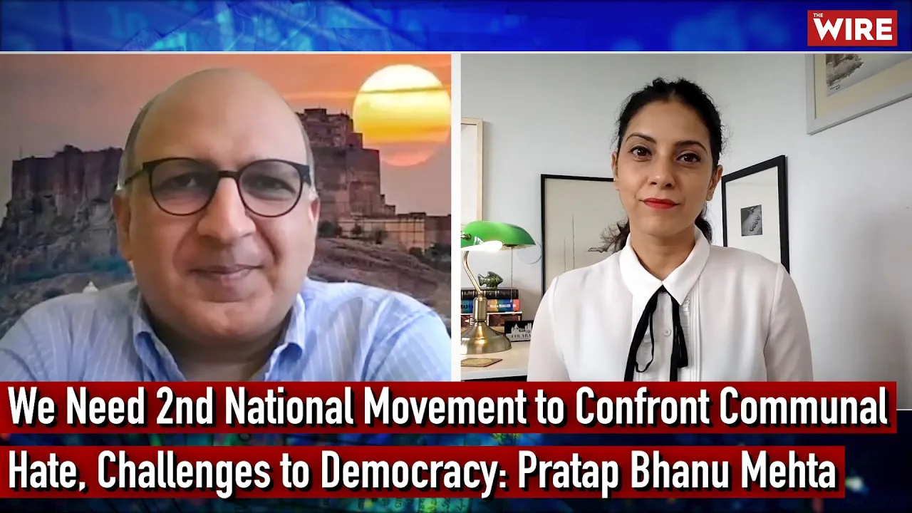 We Need 2nd National Movement to Confront Communal Hate, Challenges to Democracy: Pratap Bhanu Mehta