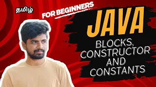Java Blocks Constructors and Constants in Tamil For Beginners Coding Atti