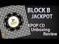 Lagu BLOCK B - JACKPOT - CD Unboxing Review