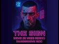 The sign (Kevin de Vries remix) [HARDGROOVE MIX]