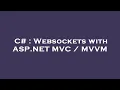 C Websockets with ASP NET C VM