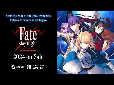 Download MP3 「Fate/stay night REMASTERED」Nintendo Switch™/ Steam® Teaser Trailer