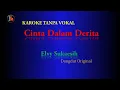 Download Lagu Cinta Dalam Derita Dm  Elvy Sukaeih Karoke Tanpa Vokal