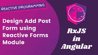 20 Design Add Post Form using Reactive Forms Module in Angular RxJS