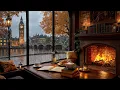 Lagu [COZY RAINY JAZZ]: London Café View 🌧️ Fireplace Ambience \u0026 Warm Jazz Piano for Focus \u0026 Relax