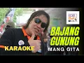 Download Lagu Bajang Gunung - Mang Gita (Karaoke Tanpa Vocal)