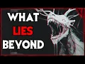 What Lies Beyond