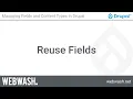 Managing Fields and Content Types 1 5 - Reuse Fields