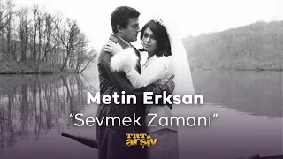 Metin Erksan "Sevmek Zamanı" filmini anlatıyor. | TRT Arşiv