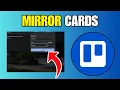 How To Mirror Cards in Trello - New Method
