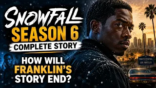 Snowfall Season 6 Complete Story The Final Season of Snowfall - How Will Franklin s Story End
