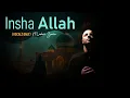 Lagu Maher Zain - Inshallah (English) | ماهر زين - إن شاء الله  | Vocals Only