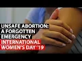 Download Lagu UNSAFE ABORTION | A forgotten emergency - IWD19