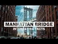 17 Interesting Facts About Manhattan Bridge