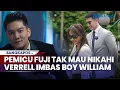 Download Lagu 1 Pemicu Fuji Tak Mau Nikahi Verrell Bramasta Terkuak Imbas Boy William, Ucapan Haji Faisal Terbukti