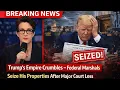 Lagu Trump’s Empire Crumbles – Federal Marshals Seize His Properties After Major Court Loss