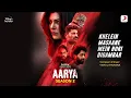 Download Lagu Khelein Masaane Mein Hori Digambar | Hotstar Specials - Aarya 2 | Sushmita S |Ram Madhvani| Vishal K