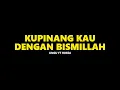 KU PINANG KAU DENGAN BISMILLAH - UNGU \u0026 ROSSA ( SHORT LYRIC )