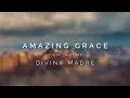 Download Lagu Amazing Grace (John Newton)