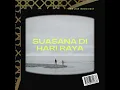 Download Lagu Suasana Di Hari Raya (NICK LEON House Edit) | EDM Hari Raya 2023