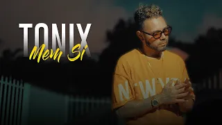 TONIX - Mem Si [CLIP OFFICIEL]