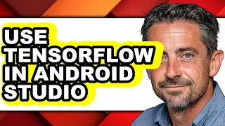 How to Use Tensorflow in Android Studio - Full Guide