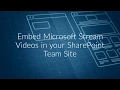 Embed Microsoft Stream s in your SharePoint Team Site