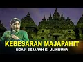 Lagu Ngaji Sejarah Ki Ulinnuha || Kebesaran Kerajaan Majapahit