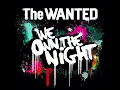 THE WANTED WE OWN THE NIGHT OFFICAL AUDIO