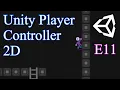 Player Controller 2D E11 The Camera System