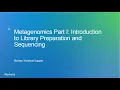 Introduction to Metagenomics Part 1 Library Preparation and Sequencing