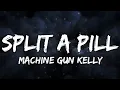 Download Lagu Machine Gun Kelly - ​split a pill (Lyrics) Official Song
