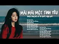 Download Lagu BXH Nhạc Ballad Hot Nhất 2025 - Mãi Mãi Một Tình Yêu - Nghe Là Mê Không Lối Thoát